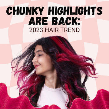 Chunky Highlights Are Back: 2023 Hair Trend