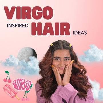 Hair colors & styles for Virgos Paradyes