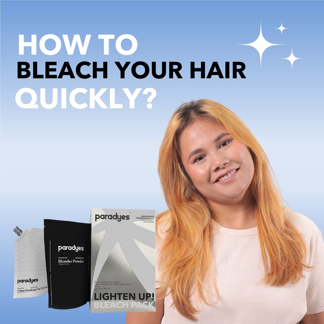 How To Bleach Your Hair Quickly Paradyes